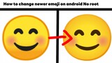 how to change newer emoji on android No root