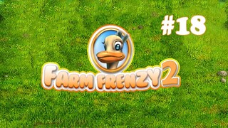 Farm Frenzy 2 | Gameplay Part 18 (Level 52 to 54)