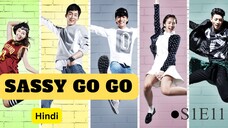 Sassy_Go_Go_S01E11 | Hindi Dubbed | Kdrama HD