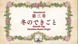 E3 - Honzuki no Gekokujou Shisho ni Naru Tame ni wa Shudan wo Erandeiraremasen [Sub Indo]