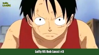 Luffy VS Rob Lucci Part 3