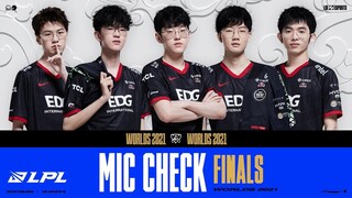 "BO5 nào cũng đều thắng kiểu này cả ✔️ ❌ ❌ ✔️ ✔️" | Mic Check - CKTG 2021 Chung Kết | EDG