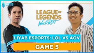 League of Legends: Wild Rift Alpha Test - Liyab AOV vs Liyab LOL (BLIND PICK - NORMAL - GAME 5 VOD)