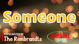 Someone - The Rembrandts | Karaoke Version 🎼