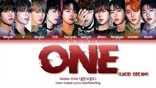 Golden Child (골든차일드) - ONE(Lucid Dream) [Color Coded Lyrics/Han/Rom/Eng/가사]