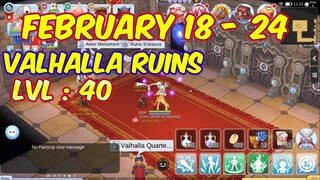 Valhalla Ruins Lvl : 40 February 18 - 24 | Ragnarok Mobile Eternal Love