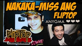 NAKAKA MISS ANG FLIPTOP