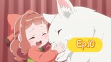I'm Doing My Best to Pet Fluffy Things in Another World (Episode 10) Eng sub