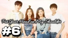 Put Your Head on My Shoulder  sub indo eps #6