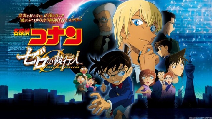 [Thám Tử Lừng Danh Conan]Movie 22 - Kẻ Hành Pháp Zero