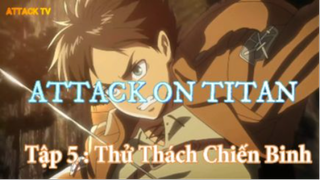 Thử Thách Chiến Binh ( Short Ep 3 ) #Attackontitan