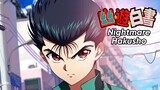 Yu Yu Hakusho/Ghost Fighter: Nightmare Hakusho English Subbed
