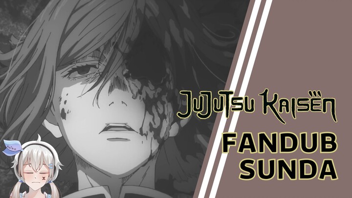 DUAR MELEDAK - Jujutsu Kaisen S2 Episode 19 【FANDUB SUNDA】
