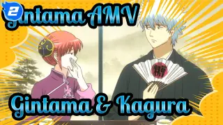 [Gintama AMV] Gintama & Kagura Sweet Scenes_2