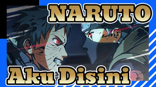 NARUTO | Obito & Kakashi: Aku Disini