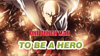 To Be A Hero! | Tear-Jerking One-Punch Man