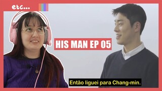 REAGINDO AO EP 05 DO REALITY 'HIS MAN'