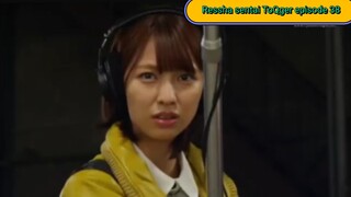 Ressha sentai ToQger episode 38