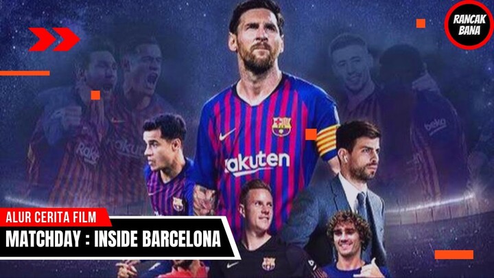 LIHAT BARCELONA LEBIH DALAM DAN NIKMATI PERMAINANNYA - ALUR CERITA FILM INSIDE BARCELONA