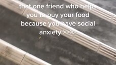 #pov:you had social anxiety:)