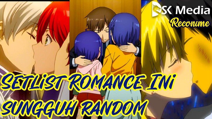 Serandom Apa Setlist Anime Romance ini?? | Reconime Valentine