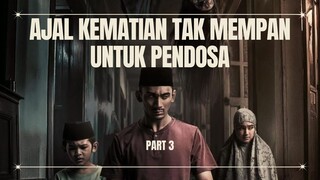 PENGLARIS DAGANGAN BIKIN TERSIKSA HINGGA JELANG AJAL - PART 3