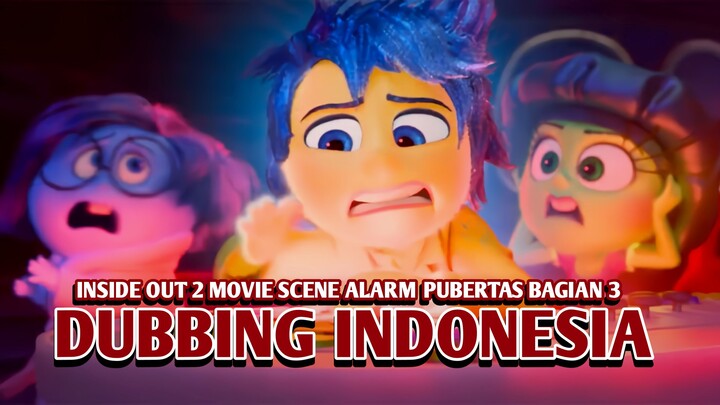 Inside Out 2 Alarm Pubertas [Dubbing Indonesia] Bagian 3