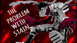 THE STAIN PROBLEM - My Hero Academia | The Hero Killer Character Analysis