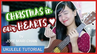 Christmas in our hearts by Jose Mari Chan UKULELE TUTORIAL