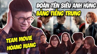 Nội Chiến W2W | Đoán Tên Siêu Anh Hùng Bằng Tiếng Trung