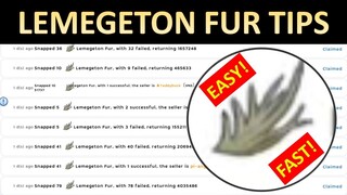 HOW TO GET LEMEGETON FUR FAST!
