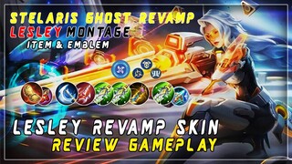 Review Lesley Stellaris Ghost Revamp , Gacor Apa Kagak Ni Kang?