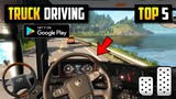 Top 5 Truck Driving games for android