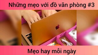 Những mẹo với đồ văn phòng p3