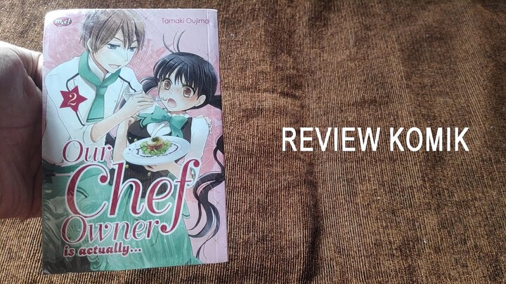 REVIEW KOMIK OUR CHEF OWNER IS ACTUALLY...