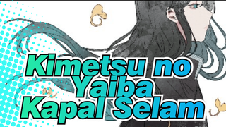 Kimetsu no Yaiba|【Gambaran Tangan/Sembilan Pilar】Kapal Selam