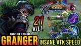 21 Kills + MANIAC!! Granger Insane Attack Speed Build - Build Top 1 Global Granger ~ MLBB