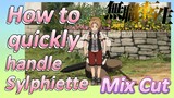 [Mushoku Tensei]  Mix cut | How to quickly handle Sylphiette