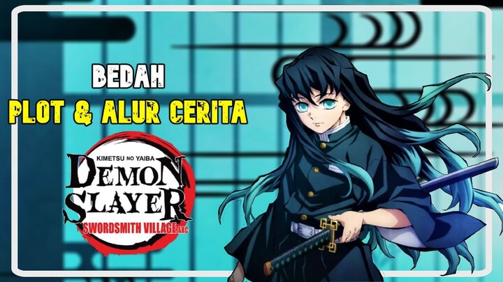 Bedah Plot & Alur Cerita Demon Slayer Season 3 - Bahas Anime