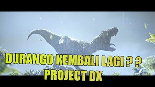 Durango wild lands akan rilis lagi dengan nama Project DX ? ? ?