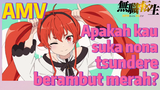 [Mushoku Tensei] AMV | Apakah kau suka nona tsundere berambut merah?