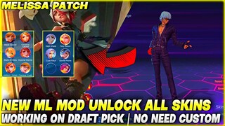 ML MOD UNLOCK ALL SKINS - WORKING ON DRAFT PICK & NO KEY NEEDED | MELISSA PATCH | MLBB