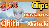 [NARUTO]  Clips |  Obito massacres Akatsuki