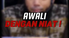 AWALI DENGAN NIAT