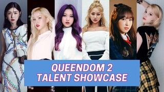 Queendom 2 - Talent Showcase (Vocal, Dance, Rap)
