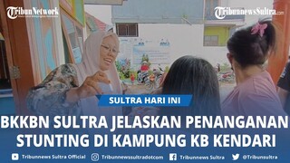 BKKBN Sulawesi Tenggara Jelaskan Best Practice Penanganan Stunting di Kampung KB Nanga-nanga Kendari