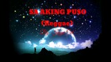 Sa aking puso (reggae) by:kaye Cal..