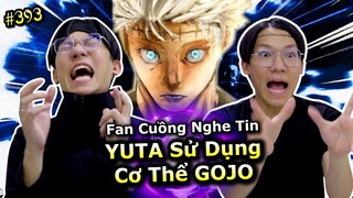 [VIDEO # 393] Fan Cuồng Nghe Tin YUTA Sử Dụng Cơ Thể GOJO | Anime & Manga | Ping Lê