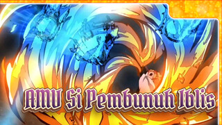 AMV Si Pembunuh Iblis