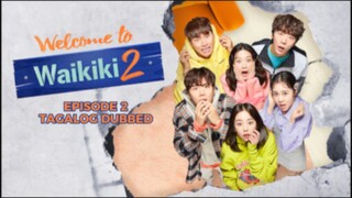 Welcome to Waikiki 2 Episode 2 Tagalog Dubbed